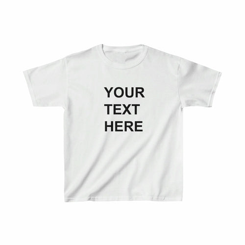 Personalized Kids Tee Shirt, Custom Kids Tee Shirt, With Your Own Text